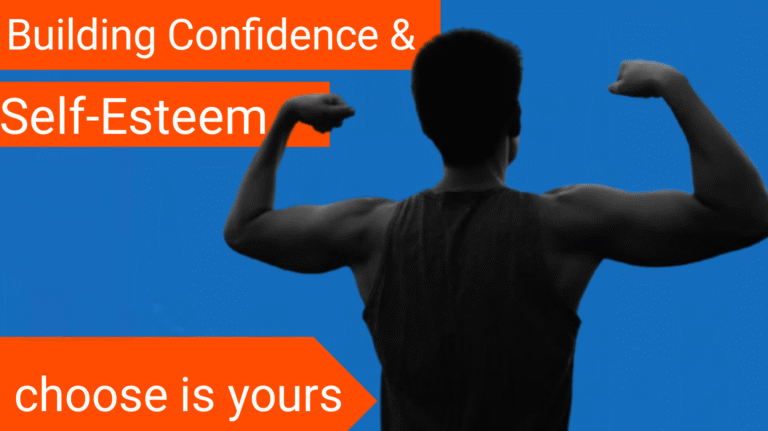 Building Confidence and Self-Esteem